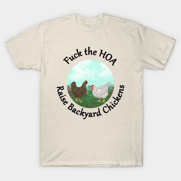 Backyard Chickens T-Shirt by TrapperWeasel